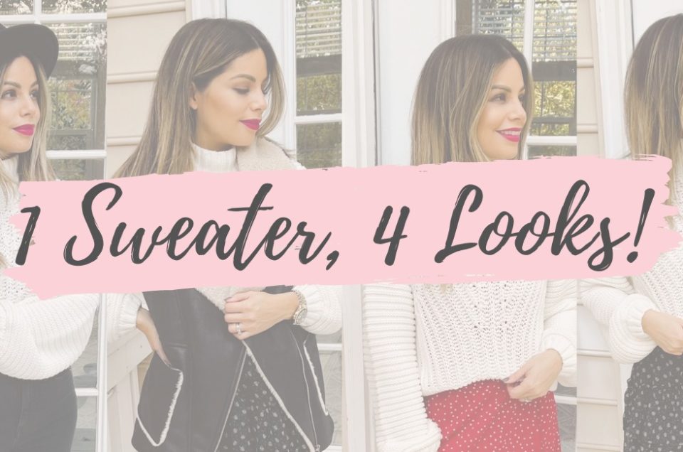 One Sweater, Four Looks!