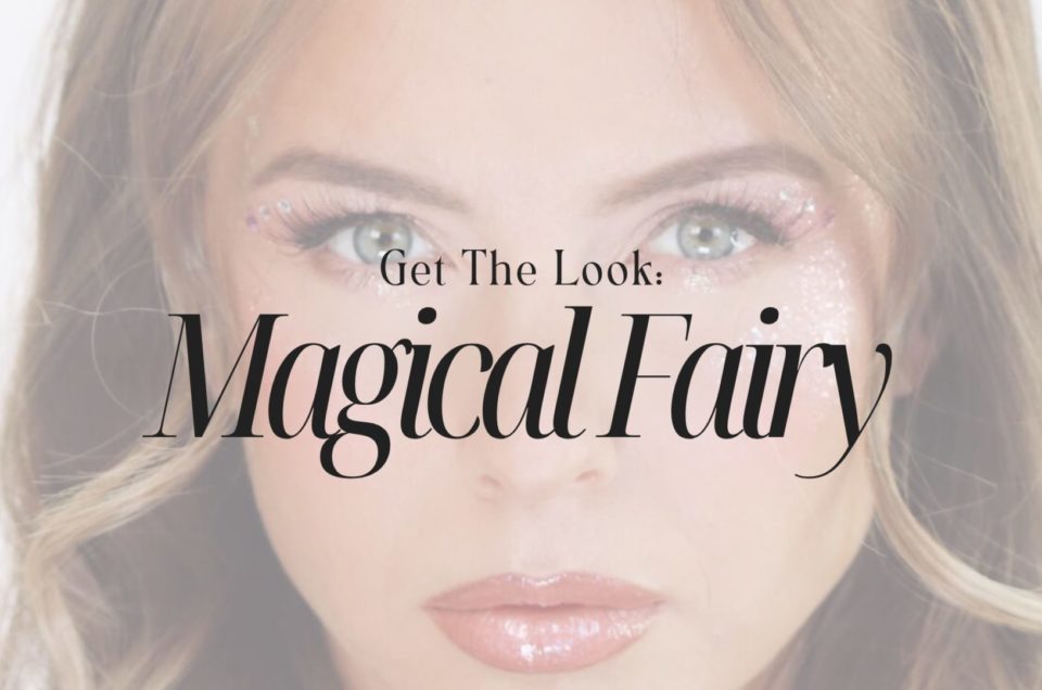 Get the Look: Magical Fairy
